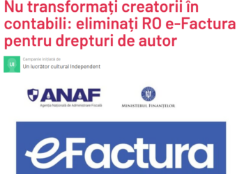 Petiție împotriva obligativității RO e-Factura pentru drepturile de autor: „Nu transformați creatorii în contabili”