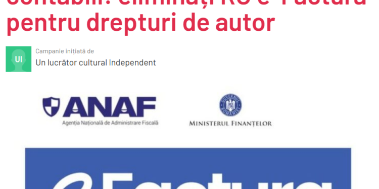 Petiție împotriva obligativității RO e-Factura pentru drepturile de autor: „Nu transformați creatorii în contabili”